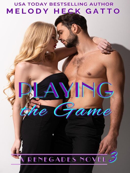 Title details for Playing the Game by Melody Heck Gatto - Available